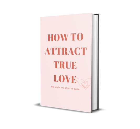 How To Attract True Love